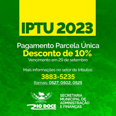 Prefeitura garante desconto em pagamento de parcela única do IPTU 2023
